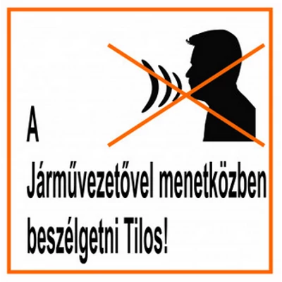MATRICA "A járművezetővel beszélgetni TILOS!"